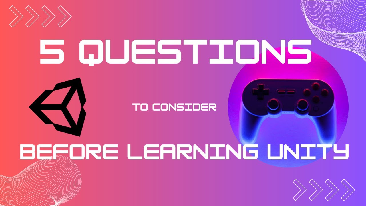 Unity for Beginners: 5 Key Questions to Consider Before You Start!
