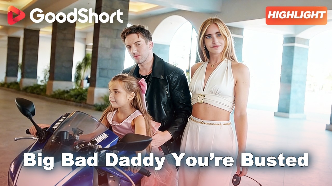 Flash marriage sparks betrayal and empire war 🖤Big Bad Daddy You’re Busted!💣#goodshort