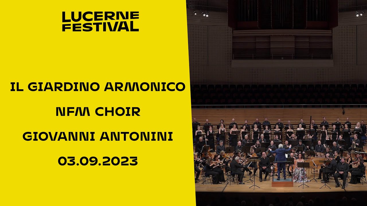 Il Giardino Armonico | NFM Choir | Giovanni Antonini