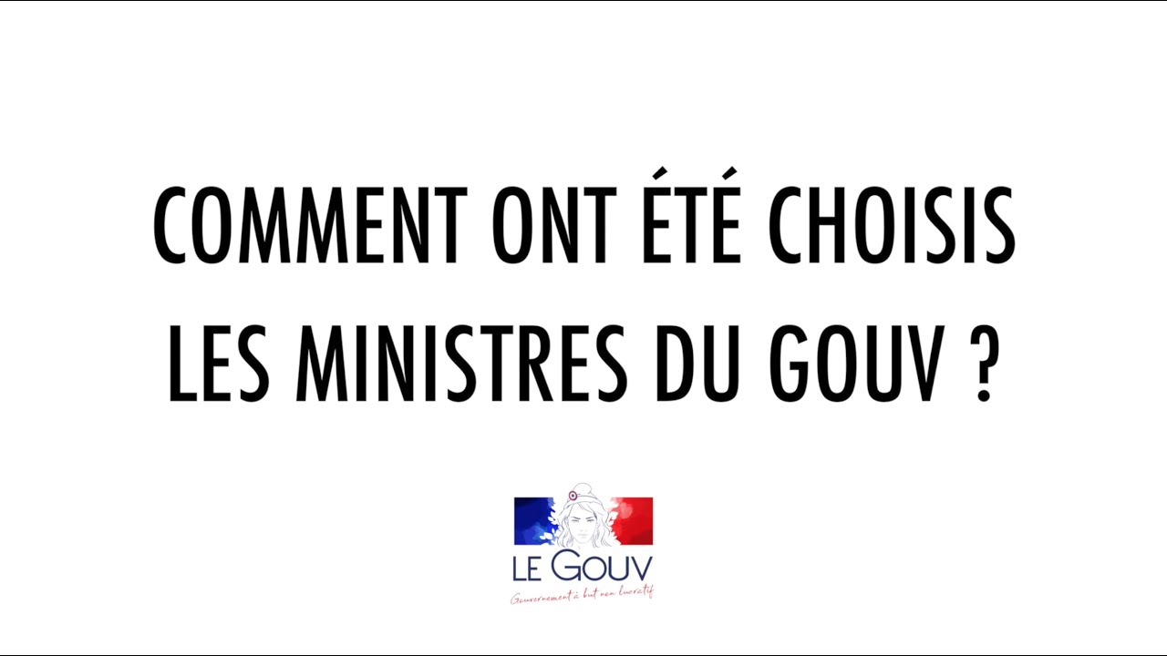 [Questions/r&eacute;ponses] Comment ont &eacute;t&eacute; choisis les ministres du Gouv ?