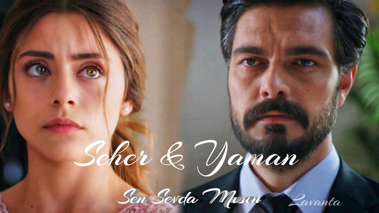 📽Emanet - Seher & Yaman || 