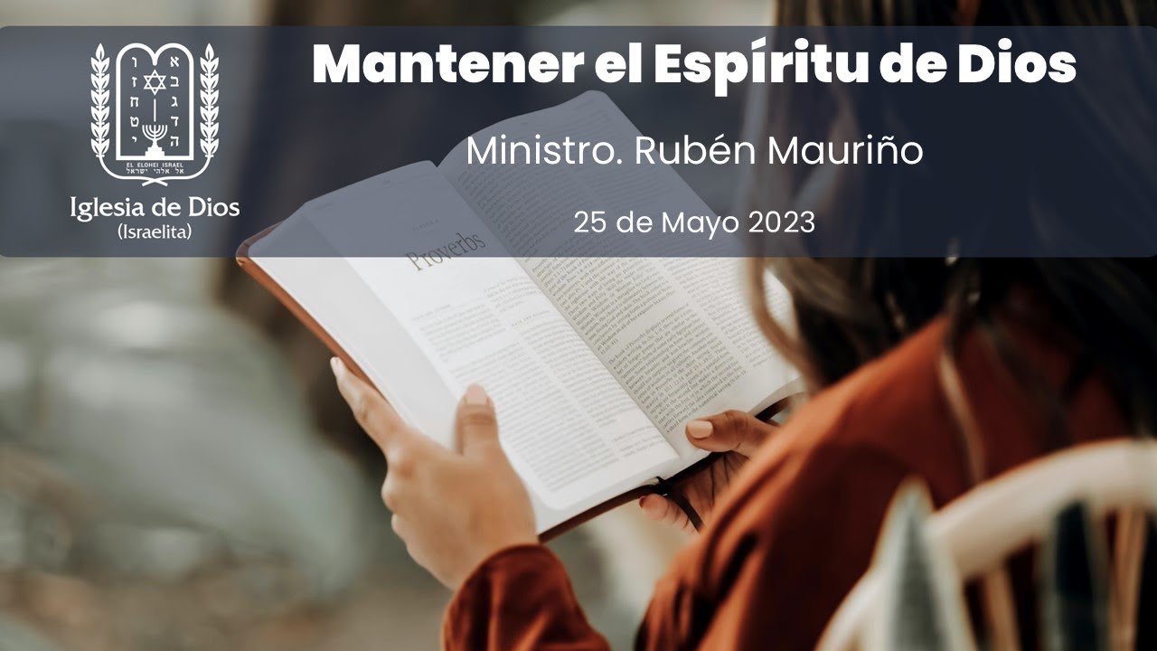 Mantener el Espíritu de Dios - Min Rubén Mauriño - 25/Mayo/2023