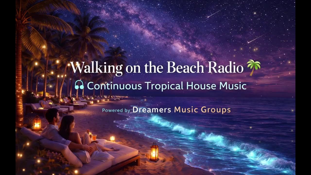 Continuous Tropical House MusicNo Ads • No Interruptions