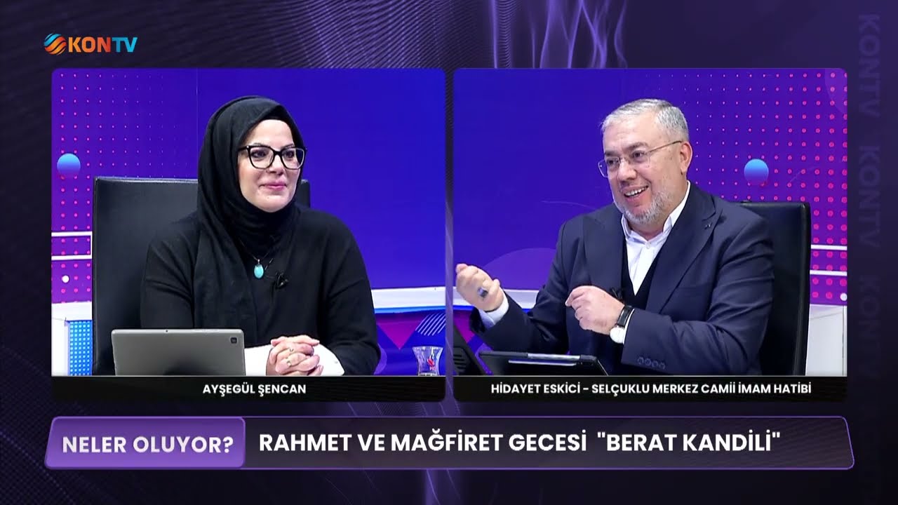 NELER OLUYOR - BERAT KANDİLİ - HİDAYET ESKİCİ - 2 ŞUBAT 2025