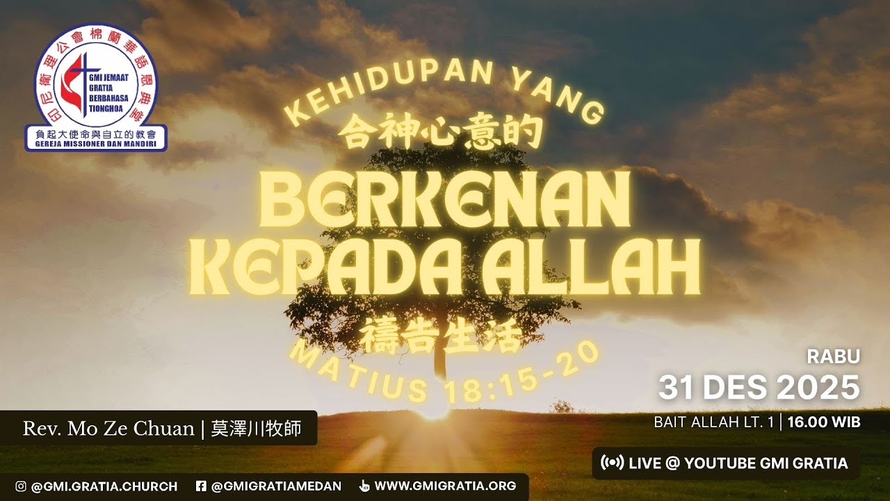 GMI Gratia Kebaktian Syukur Akhir Tahun 31 Desember 2025 Live 16:00 WIB