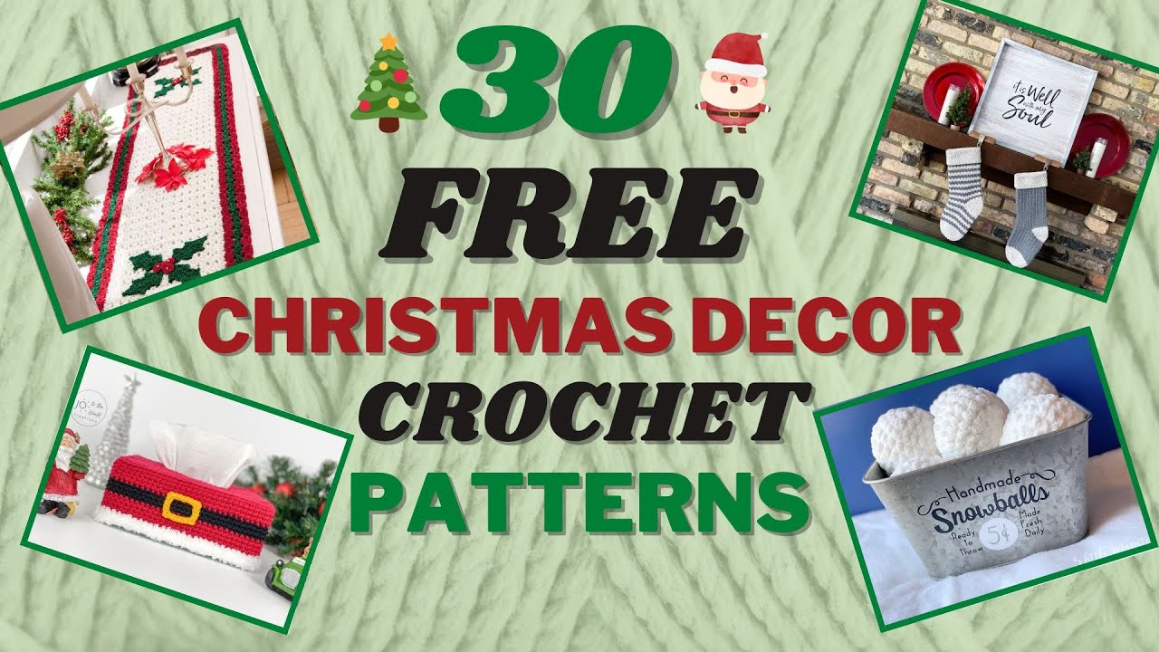 🎄30 FREE Christmas Decor CROCHET Patterns!