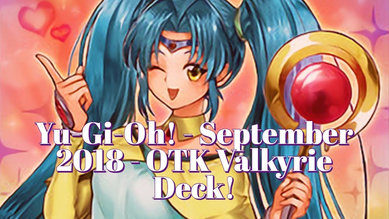 Yu-Gi-Oh! - Профиль колоды OTK Valkyrie за сентябрь 2018 г.!