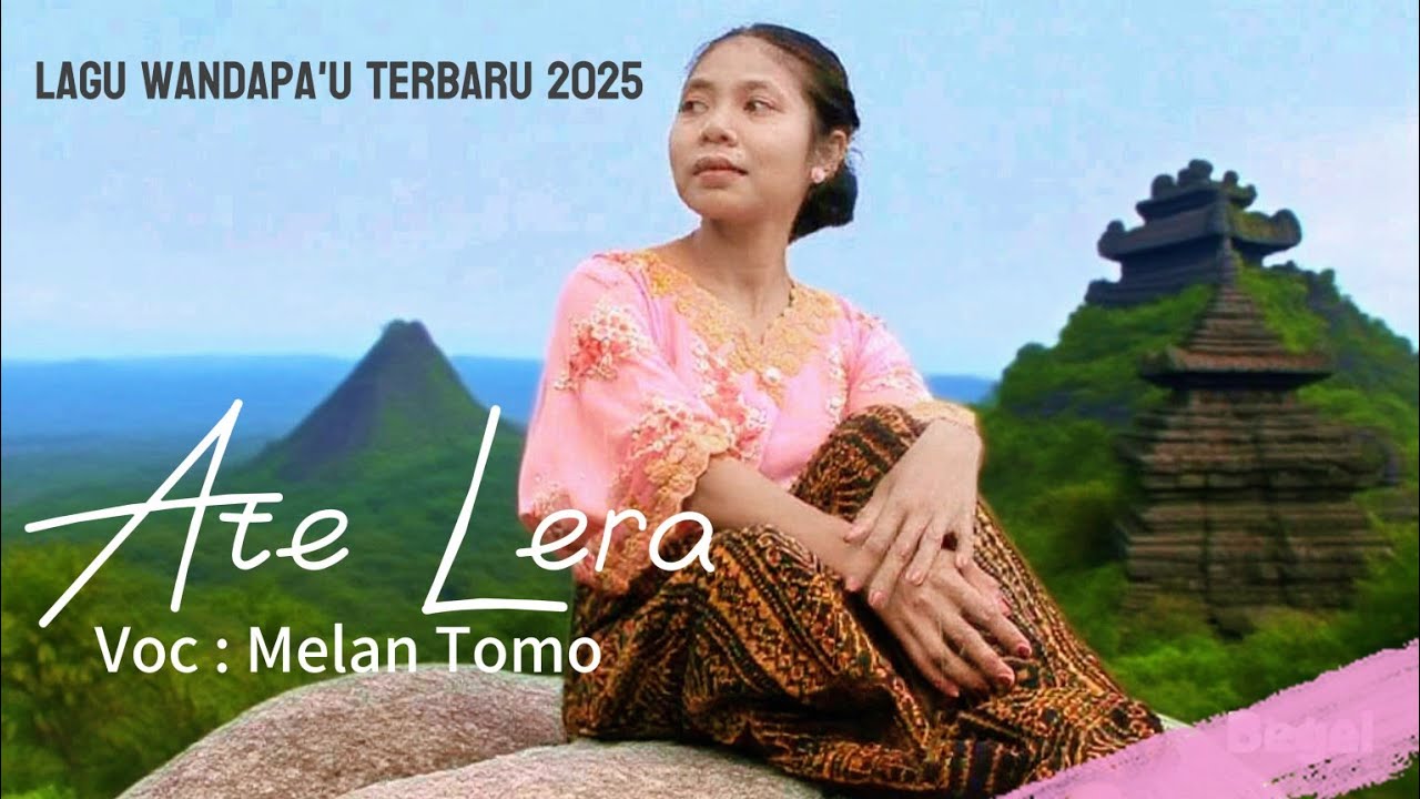 Lagu Wandapa'uTerbaru 2025 || Ate Lera || Melan Tomo || OMV