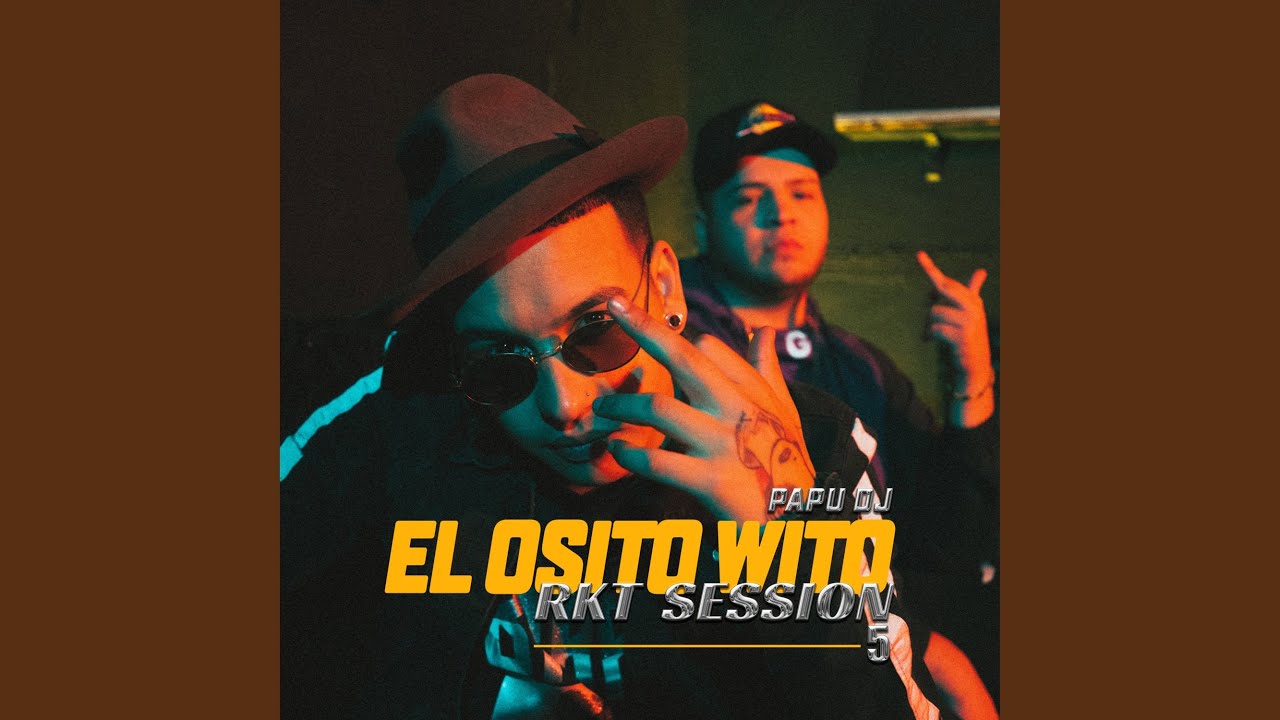 El Osito Wito: Rkt Session #5
