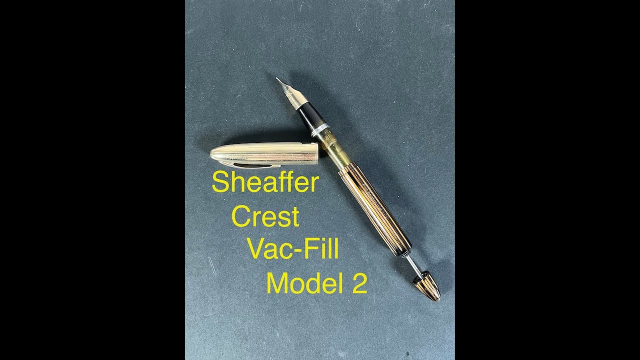 Sheaffer Crest Vac Fill  2nd Gen - 