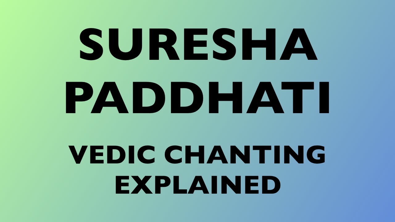 Suresha Paddhati Explained | A Veda Nirupanam & Jugalbandhi | Ashyaamatam Kaamam