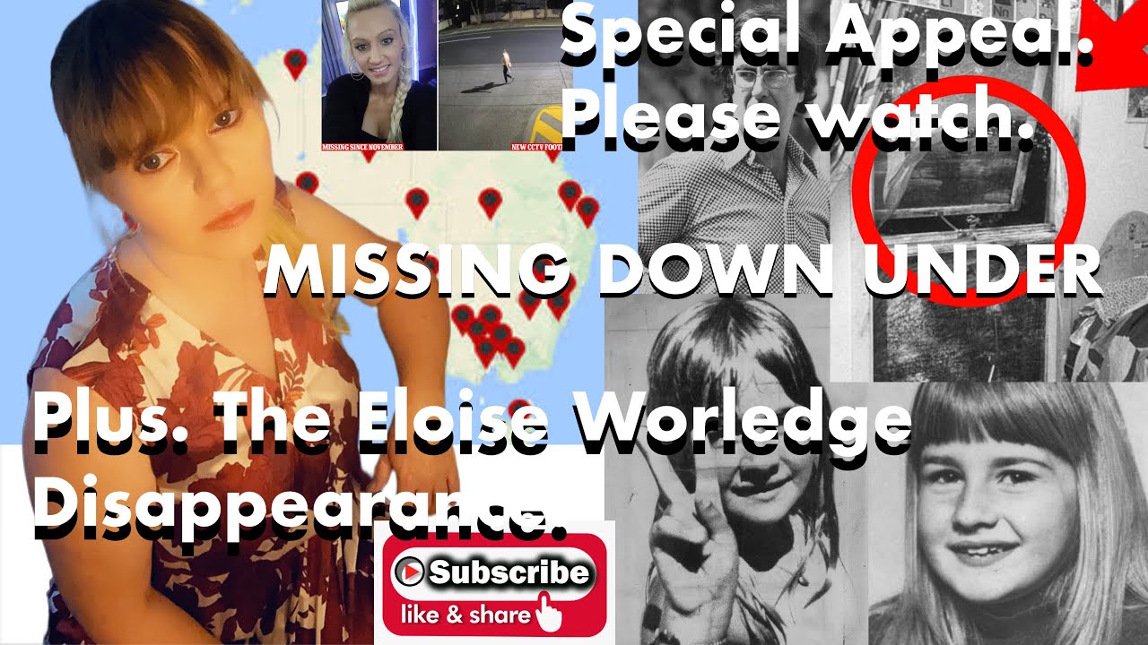 Missing Down Under: Eloise Worledge and Special Appeal.