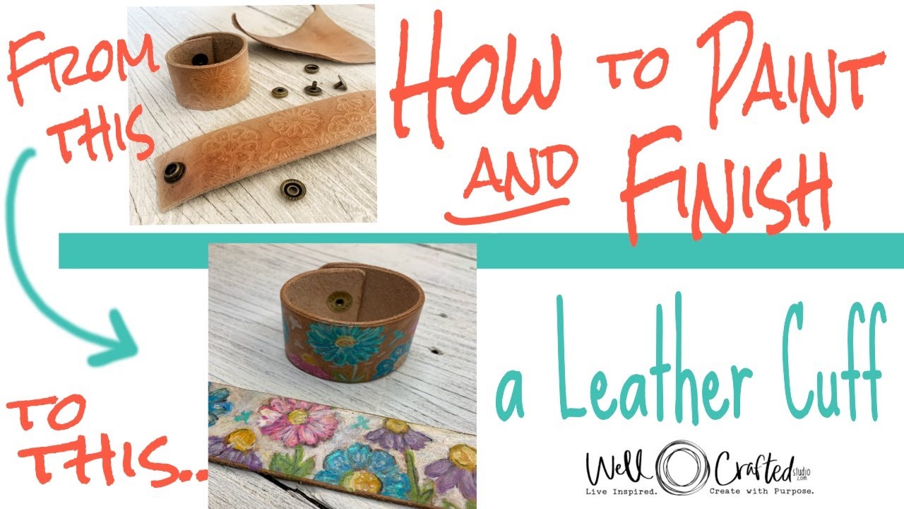 How to Paint and Finish a Leather Cuff