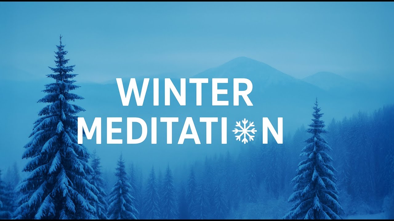 Winter Meditation ❄️🧘‍♂️ — Deep Calm Music for Peace & Relaxation