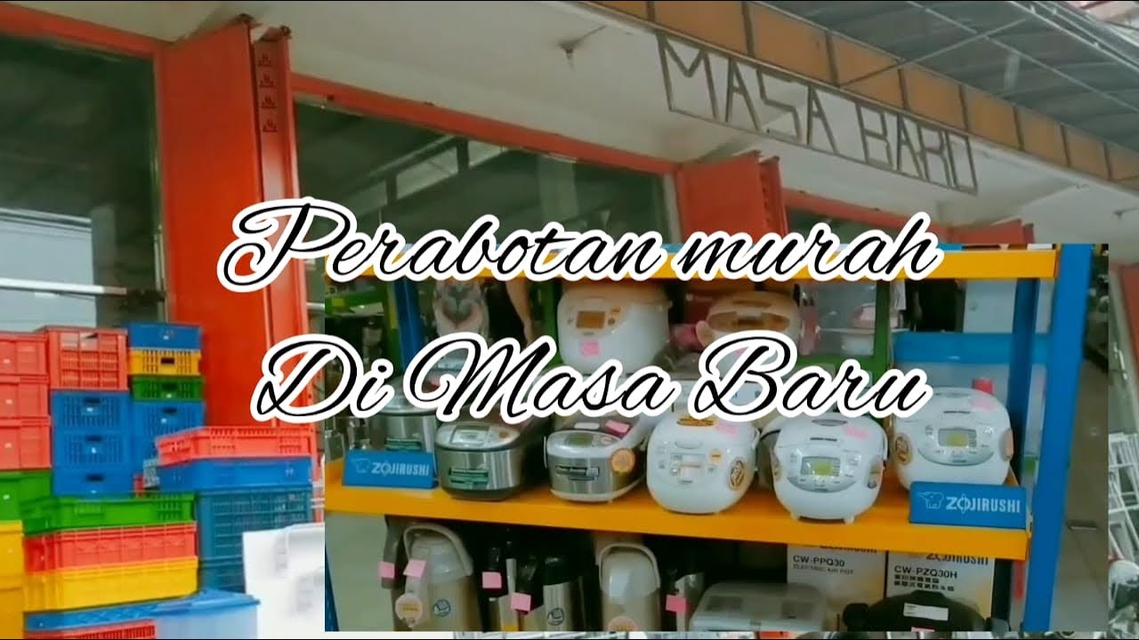 BELANJA PERABOTAN RUMAH TANGGA MURAH DI TOKO MASA BARU MALANG