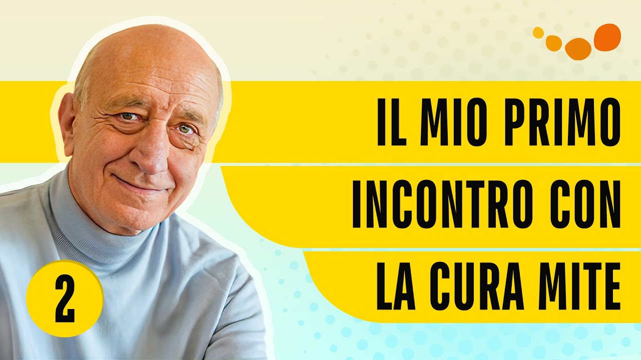 Il mio primo incontro con la Cura Mite