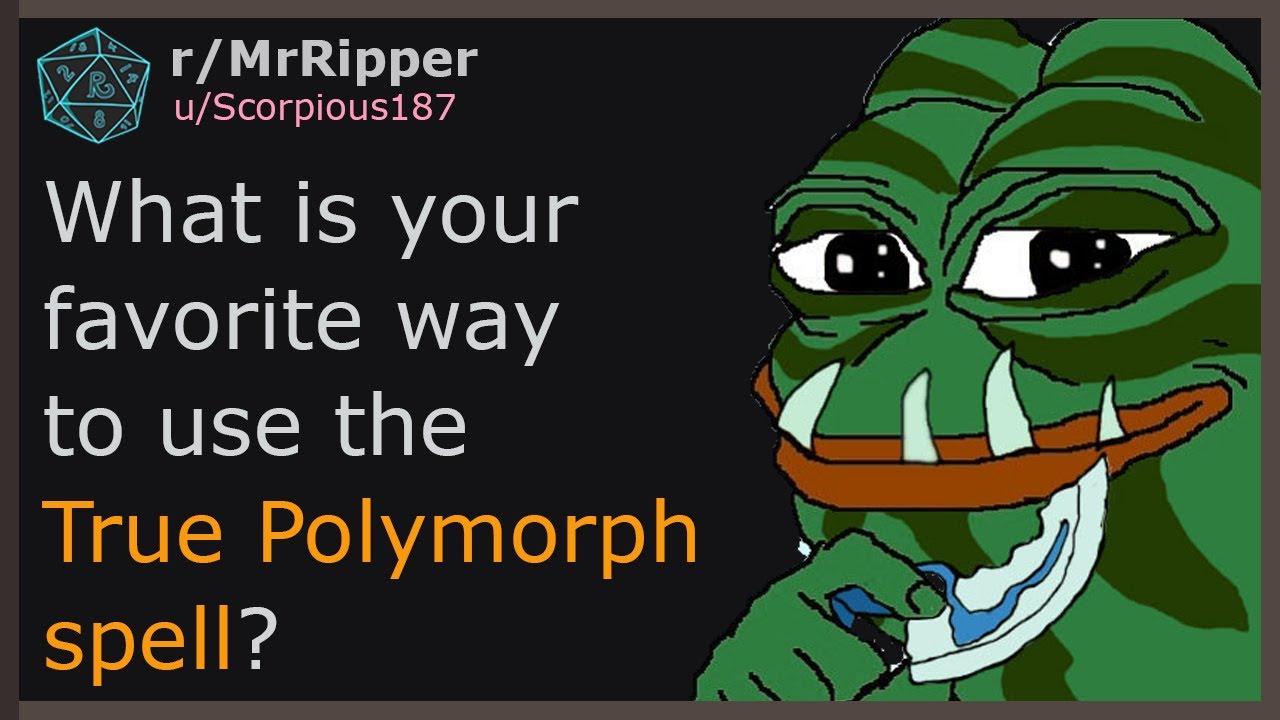 What is your favorite way to use the True Polymorph spell?? #dnd