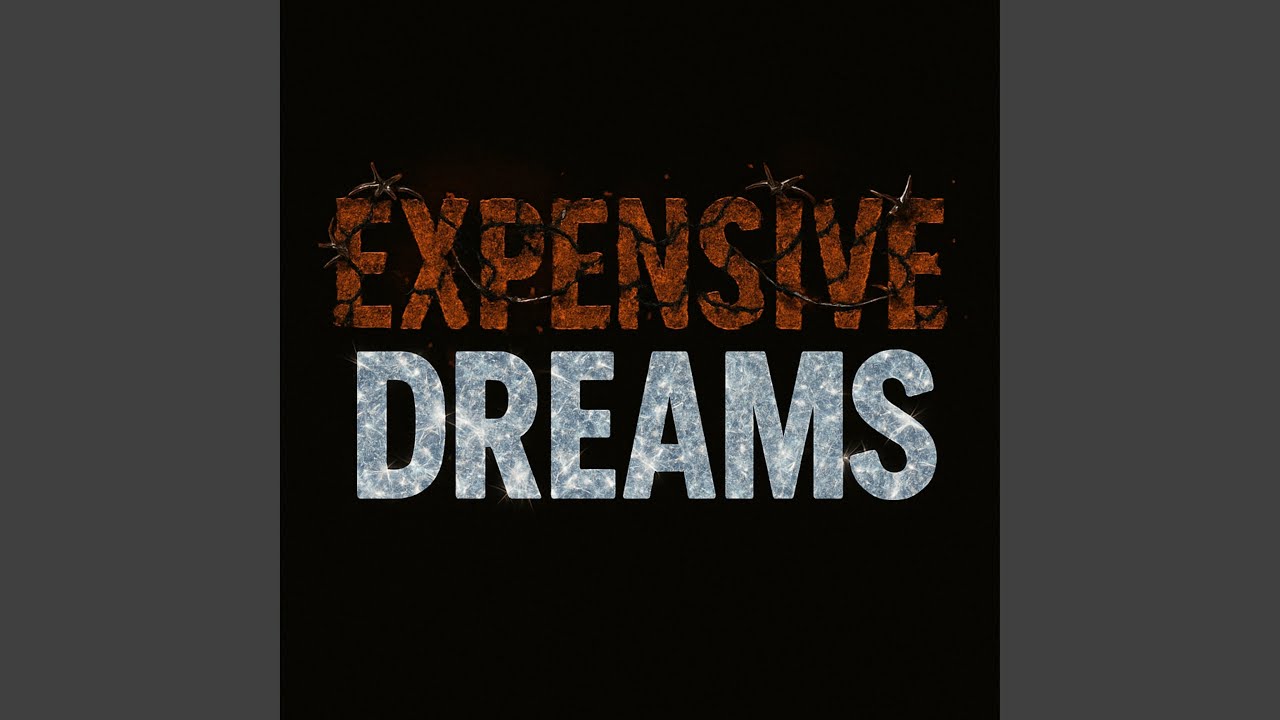 Expensive Dreams