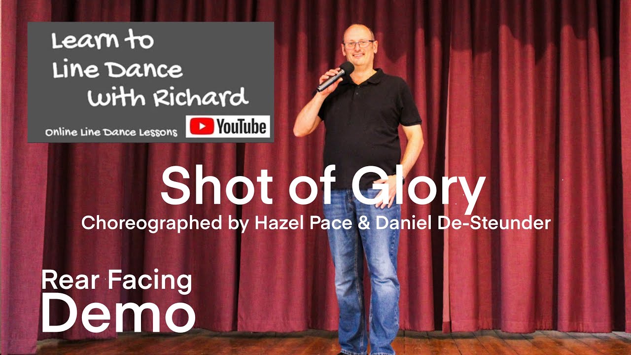 FREESTYLE / REAR FACING DEMO IMPROVER LINE DANCE - Shot of Glory