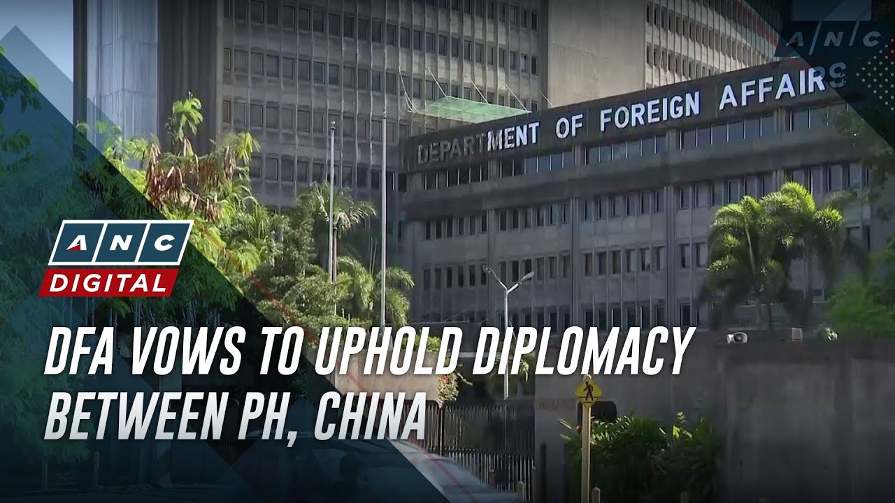 DFA vows to uphold diplomacy between PH, China