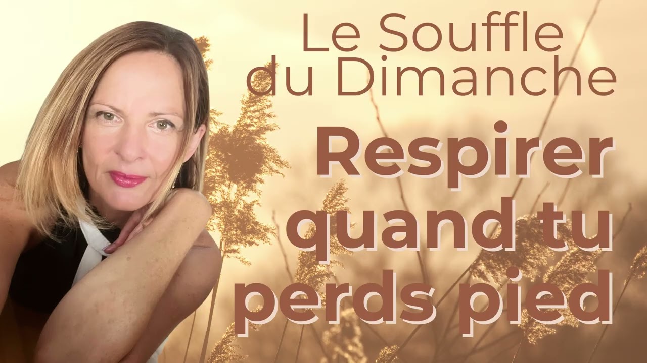 Respirer quand tu perds pied