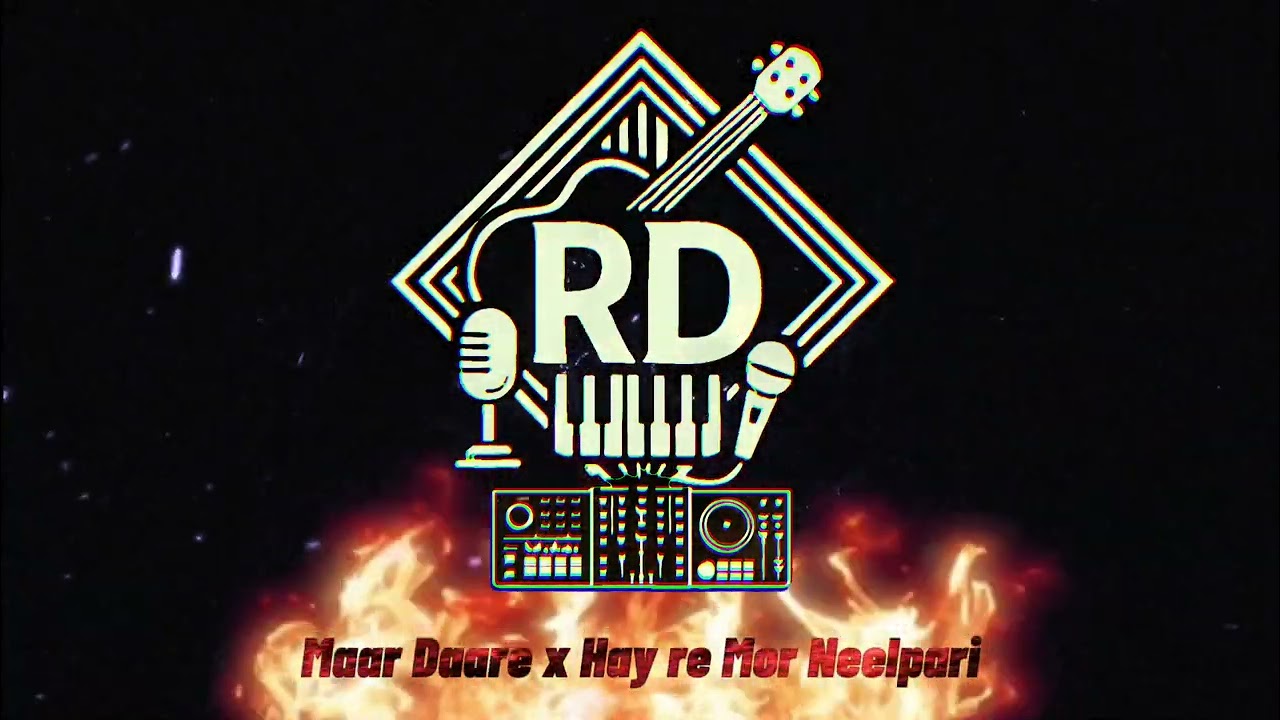 Maar Daale X Hay Mor Neelpari DJ Mahavir x Raj RD On The Beats “Bass Boosted Remix 2025”