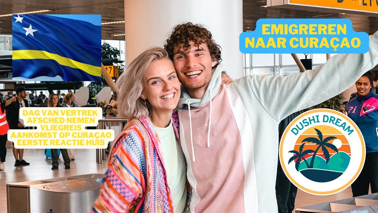 DAG VAN VERTREK, AFSCHEID & AANKOMST OP CURAÇAO | CURAÇAO VLOG DUSHIDREAM #3