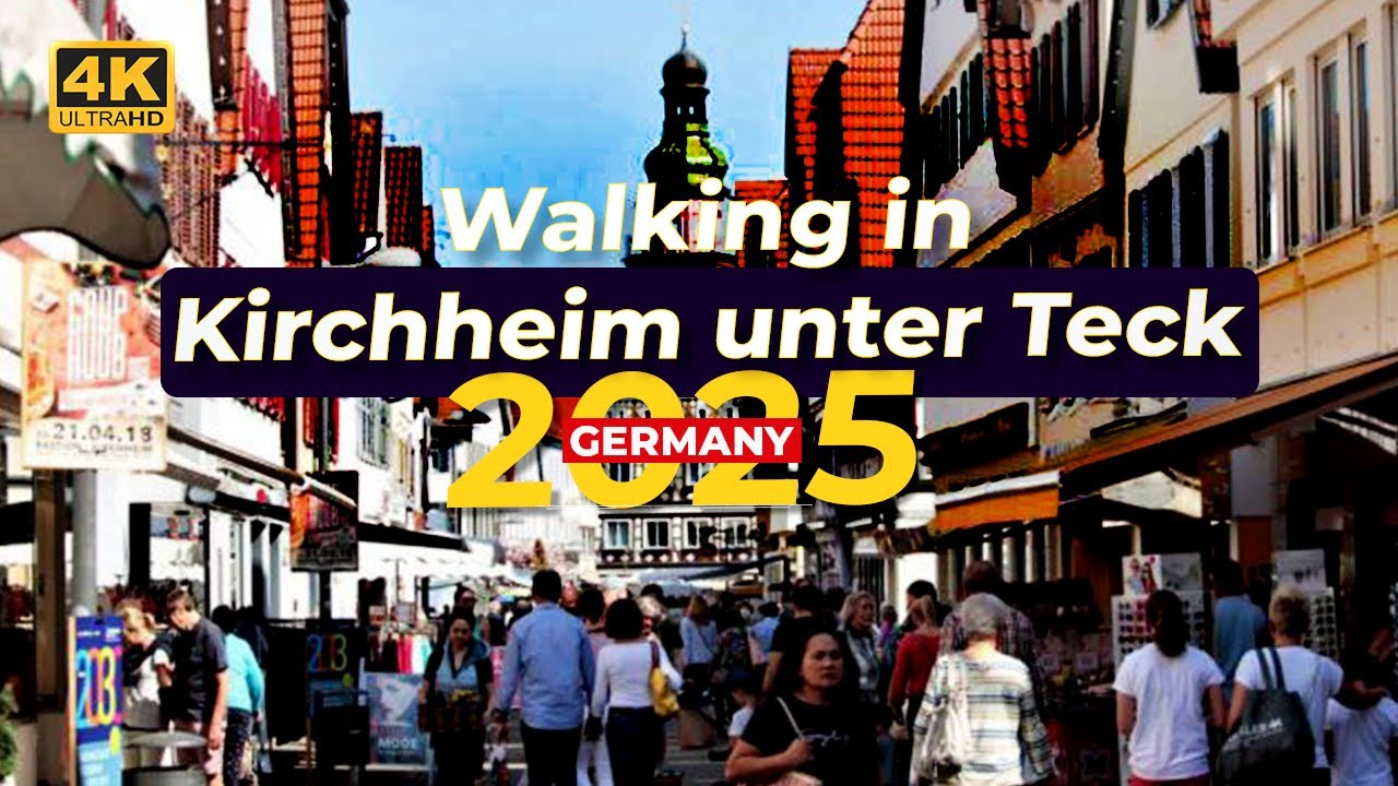 Kirchheim unter, Teck Germany - City Visit and Walking Tour | 2025