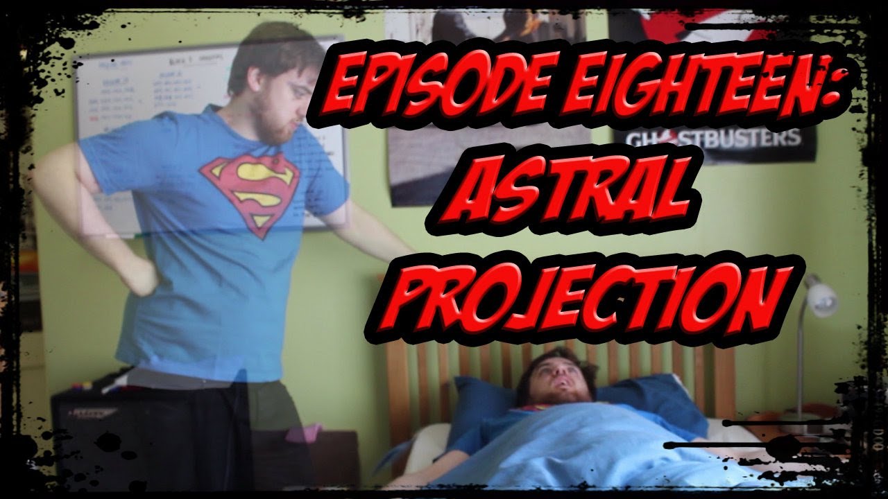 SO YOU'RE A SUPERHERO Episode 18 - Astral Projection