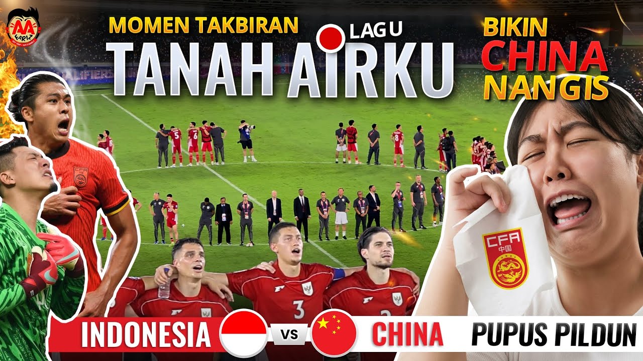 🔴 NANGIS! Takbiran Lagu Tanah Airku Usai Timnas Indonesia Menang dari China di Stadion GBK