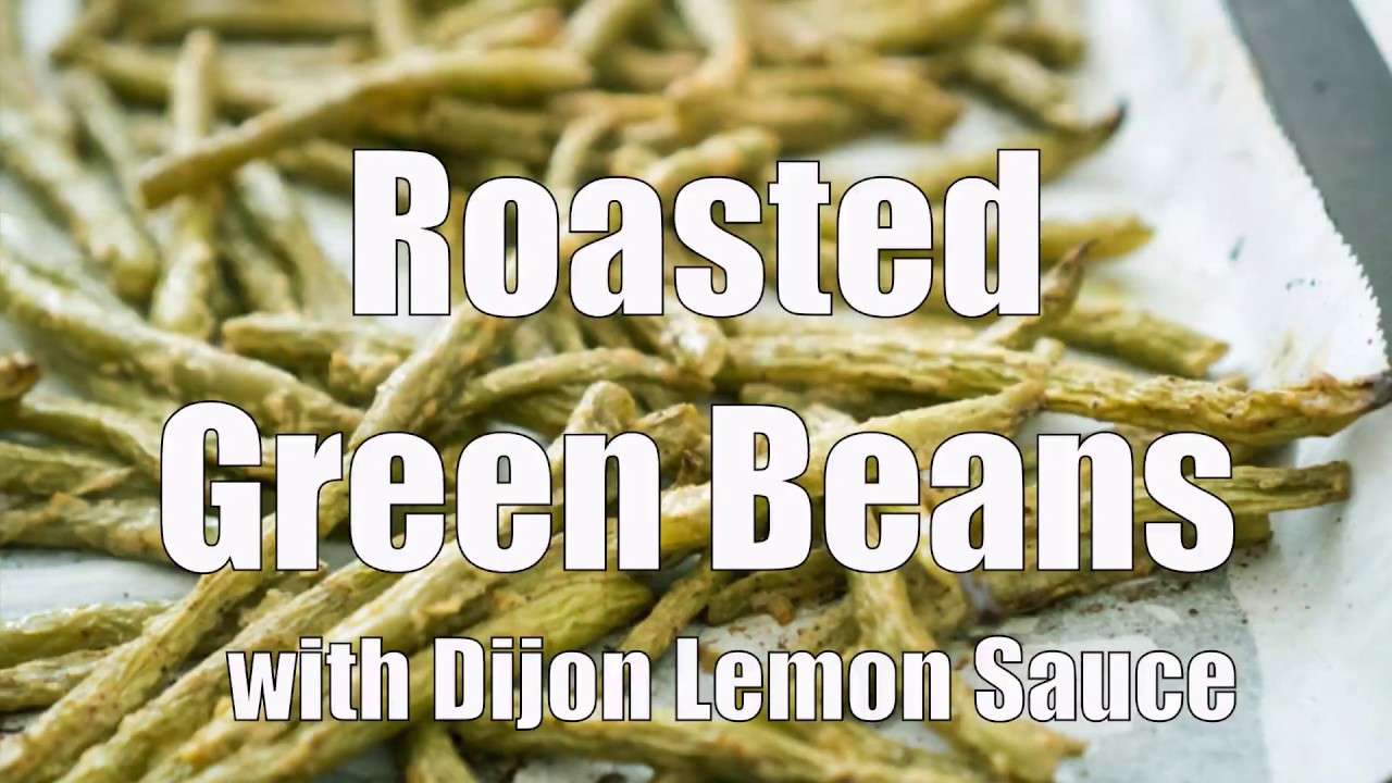 Oven Roasted Green Beans