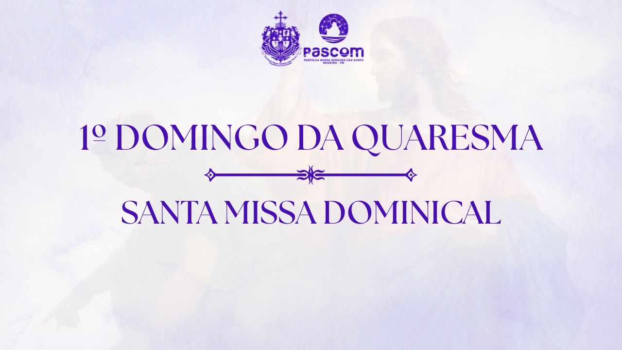 Santa Missa | Primeiro Domingo da Quaresma - 22/02/2026