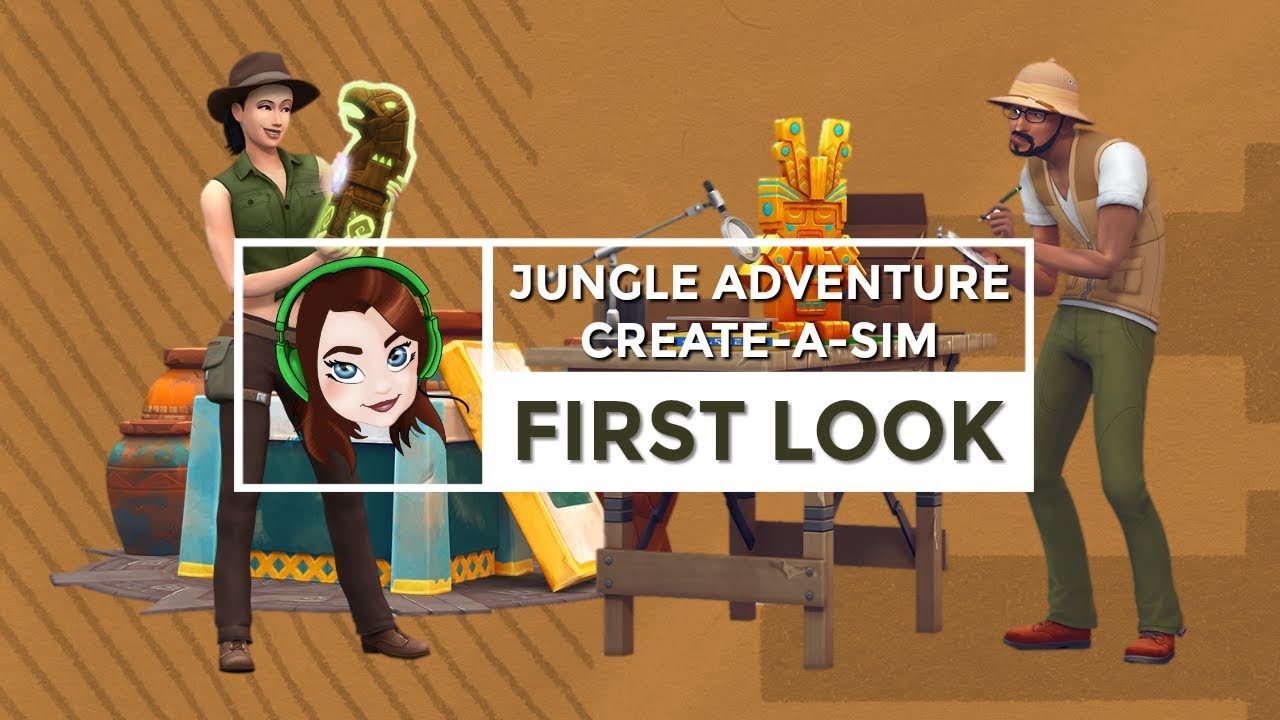 The Sims 4 || Jungle Adventure || Create A Sim First Look!