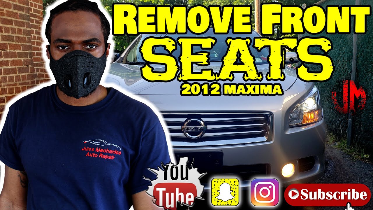 2009-2015 nissan maxima remove front seats diy