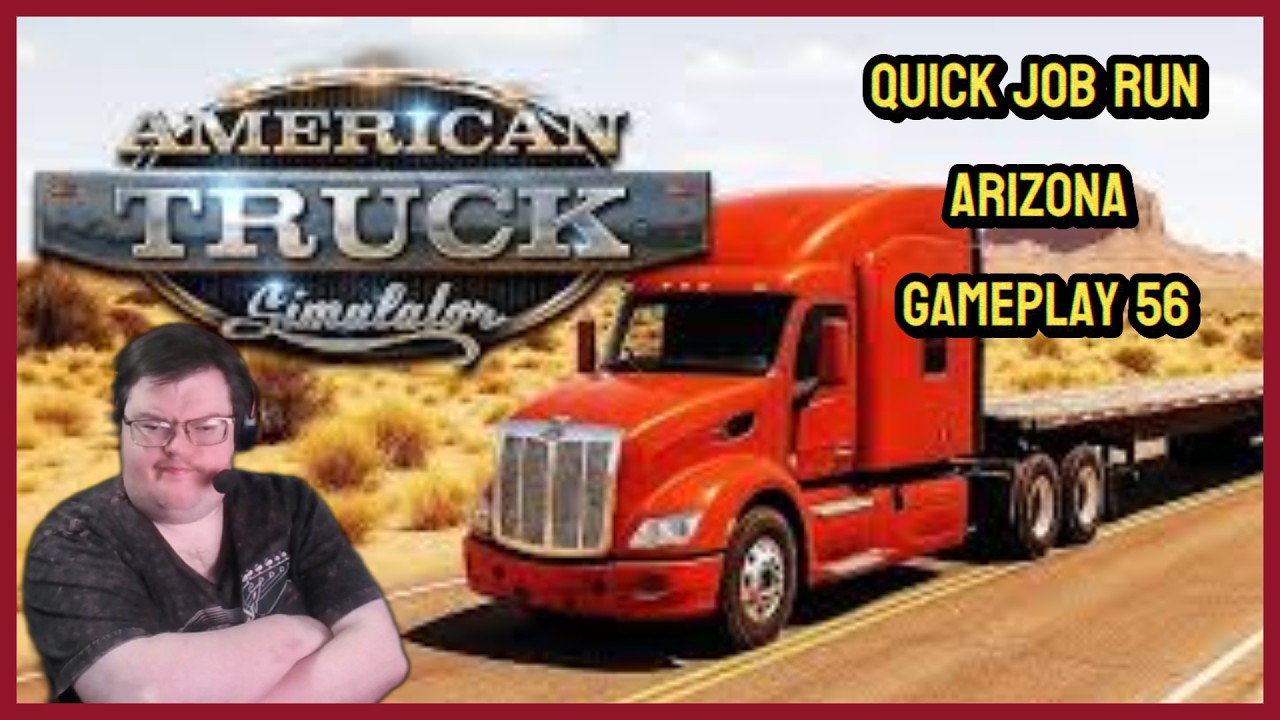 American truck simulator Gameplay 56 Arizona Quick Job Run