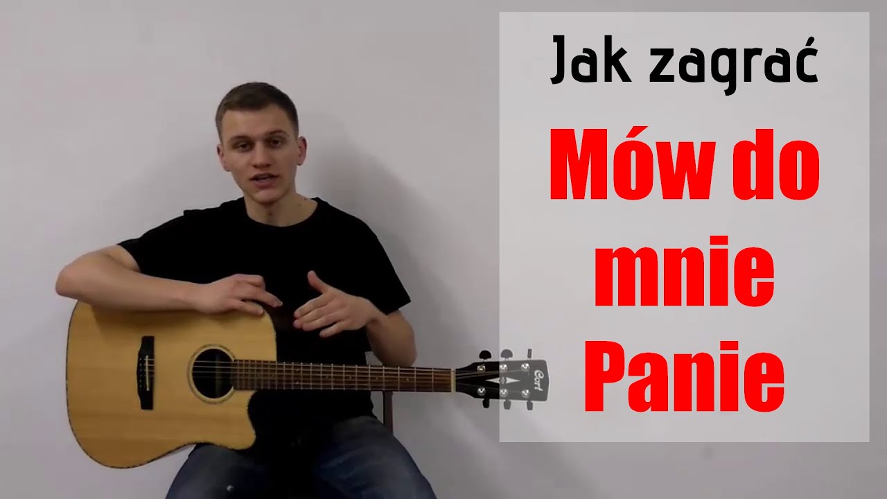 #34 Jak zagrać Mów do mnie Panie na gitarze - JakZagrac.pl