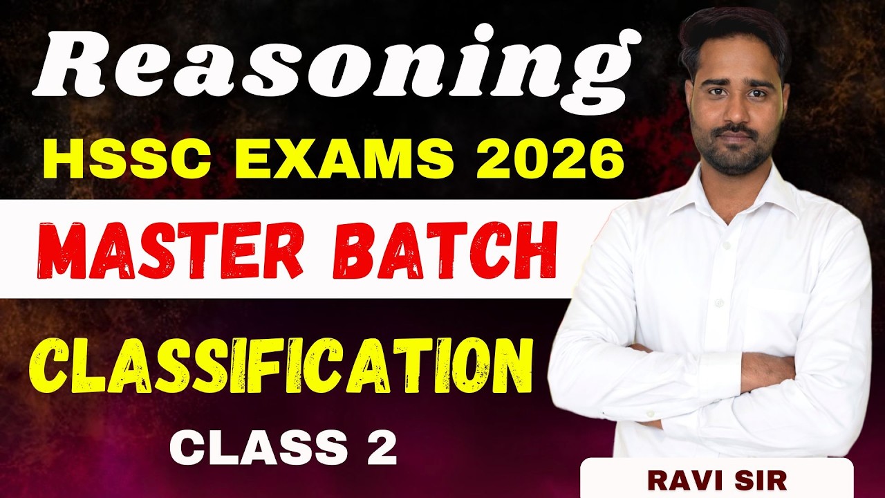 CLASSIFICATION | CLASS 2 | HSSC EXAMS 2026 | REASONING BY RAVI SIR |  #hssccet2026 #hsscexams
