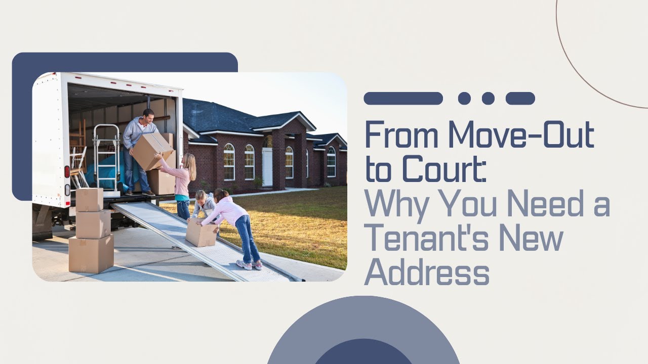 From Move Out to Court Why You Need a Tenant's New Address
