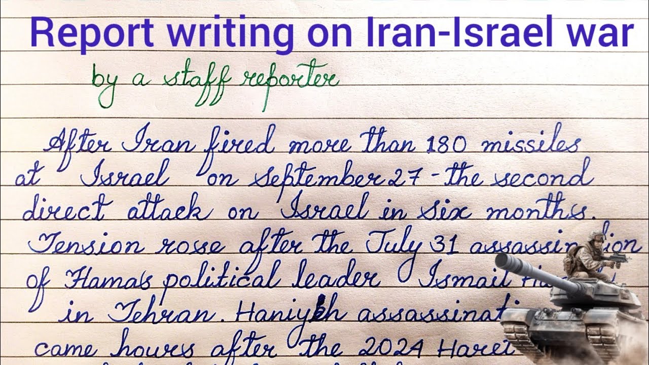 Report writing on Iran Israel war | Iran Israel war report writing | report writing class 11