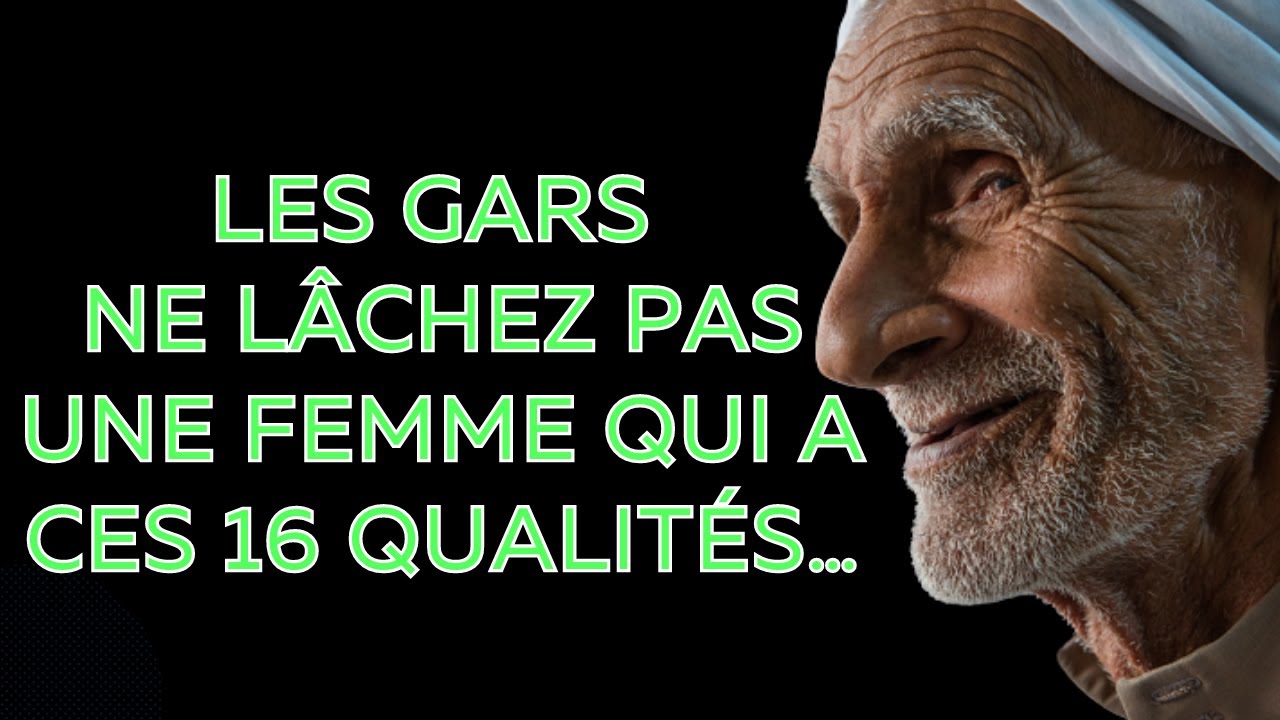 Si elle a ces 16 qualités… Ne la laisse JAMAIS partir