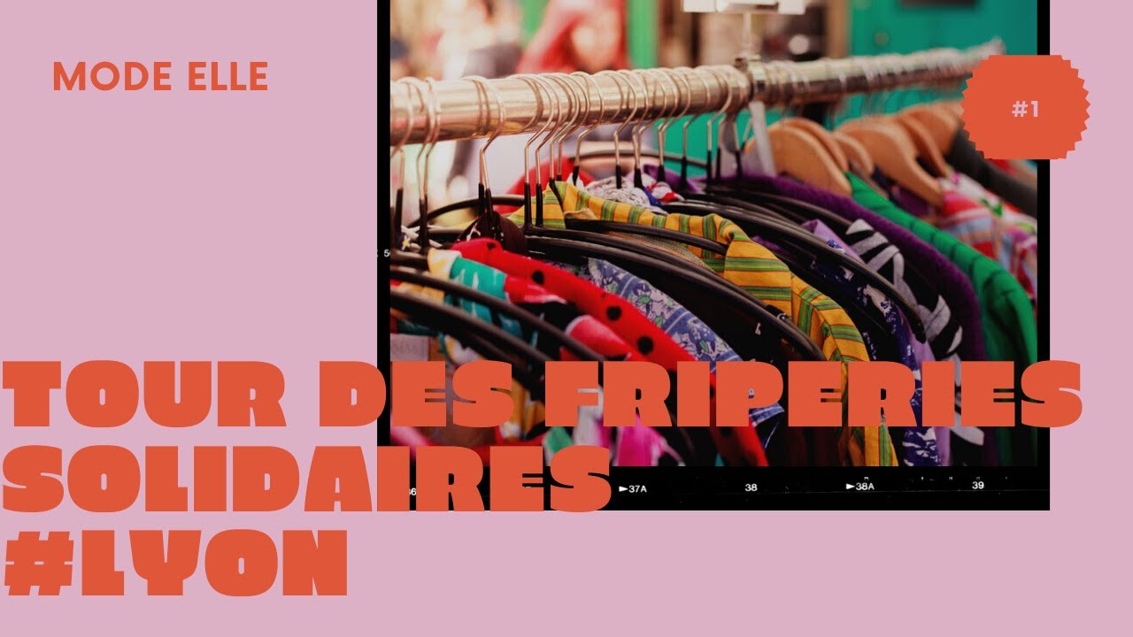 Tour des friperies Solidaires #1 - Lyon