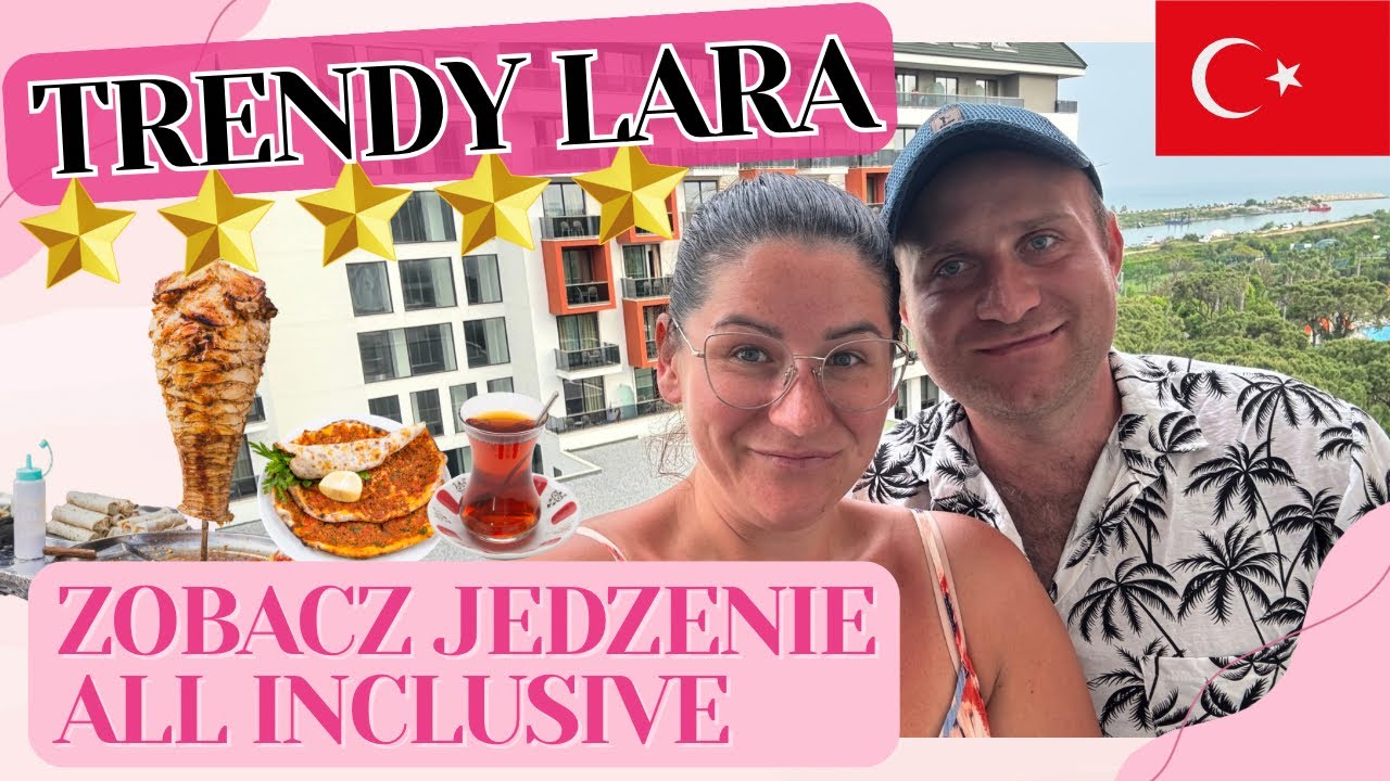 🇹🇷Co zjecie w TRENDY LARA 5⭐️⭐️⭐️⭐️⭐️ Hotel All Inclusive Turcja. Riwiera Turecka.