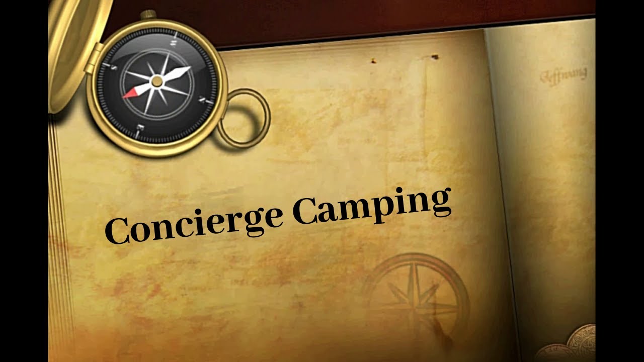 Site Arrival & Tour | Sussex | Concierge Camping