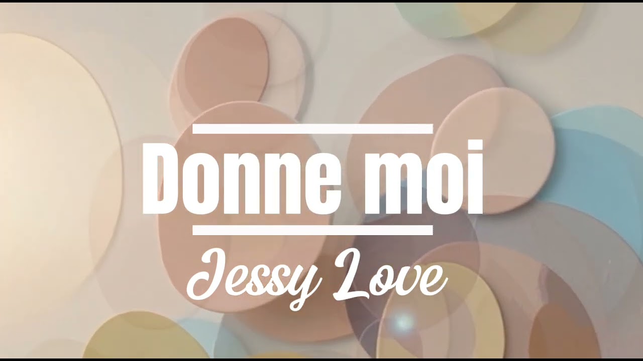 Jessy Love - donne moi