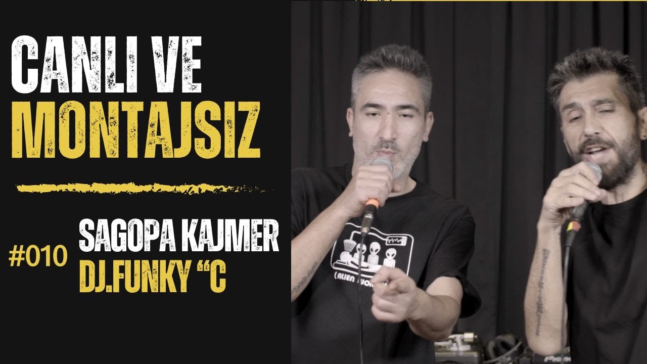 Canlı ve Montajsız #010 // Sagopa  Kajmer feat. DJ.Funky “C” - Değişebilir Her An Adres