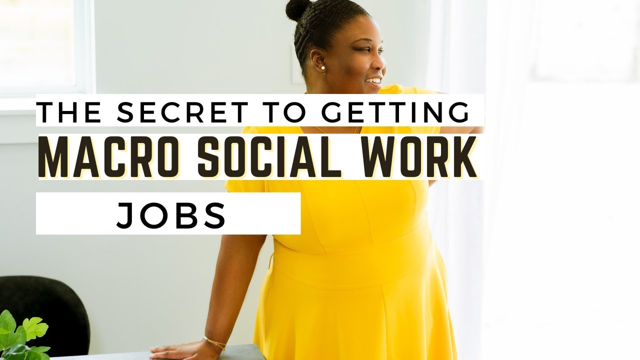 Start Doing This Today To Get Macro Social Work Jobs! | Changemaking Jobs