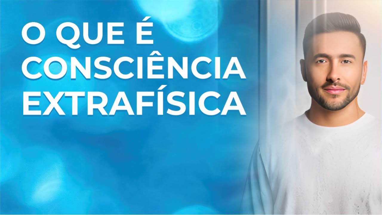 O que é Consciência Extrafísica? (IIPC-LIVE).