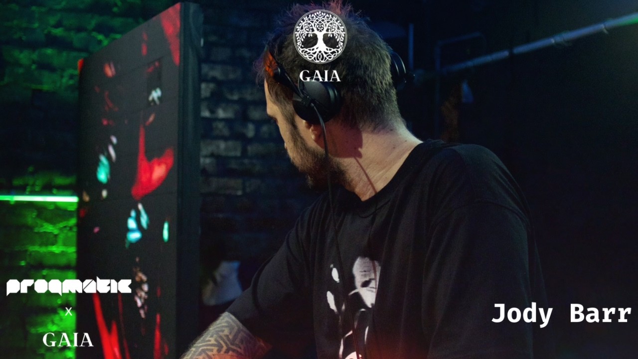GAIA X Progmatic : 'The Secret Rave' - Jody Barr