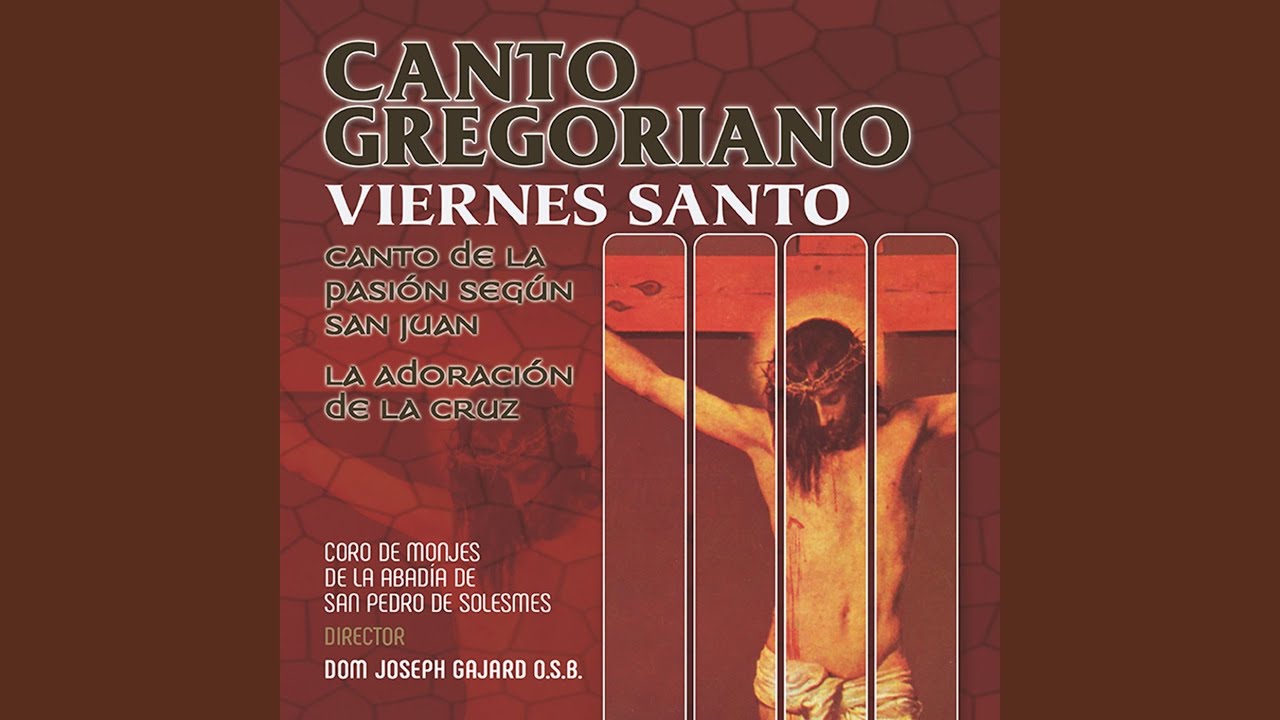 Viernes Santo: Canto de la Pasión Según San Juan (Remastered)
