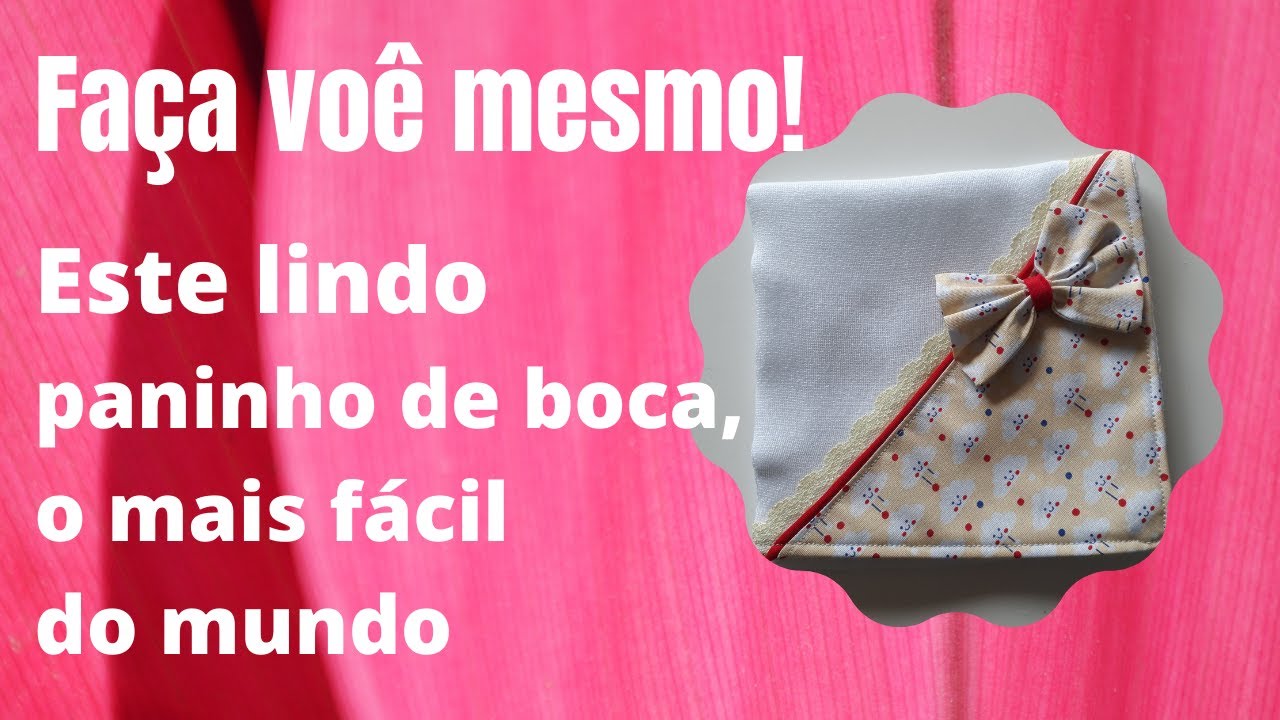 paninho de boca muito fácil/costurando pano